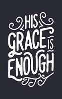 His Grace is Enough