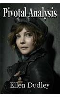 Pivotal Analysis.: Alternative History. Steampunk Crime.