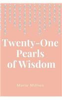 21 Pearls of Wisdom