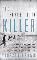 The Forest City Killer