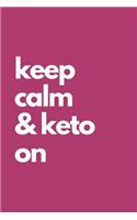 Keep Calm and Keto On