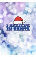 I Believe in Santa: Magical Santa Journal