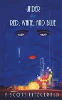 Under the Red, White, and Blue