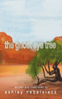 Ghost Eye Tree