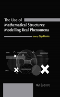 The Use of Mathematical Structures