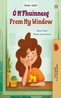 From My Window (Irish English Bilingual Kids Book): (Irish English Bilingual Collection)