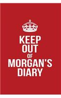 Keep Out of Morgan's Diary: Personalized Lined Journal for Secret Diary Keeping
