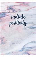 Radiate Positivity