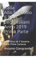 Italia Allo Specchio Il DNA degli Italiani Anno 2019 Prima Parte: (165 L'Italia del Trucco, l'Italia Che Siamo)