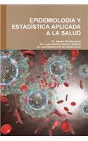 Epidemiologia Y Estadística Aplicada a la Salud
