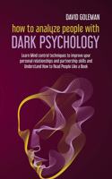 How to Analyze People with Dark Psychology