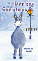 Lost Donkey Who Saved Christmas