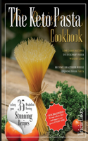 The Keto Pasta Cookbook