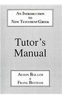 Introduction to New Testament Greek: Tutor's Manual