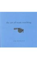 Art of Team Coaching