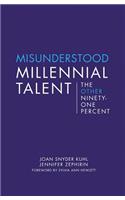 Misunderstood Millennial Talent