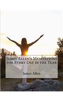 James Allens Meditations for Every Day in the Year
