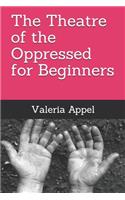 The Theatre of the Oppressed for beginners