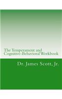 The Temperament and Cognitive-Behavioral Workbook