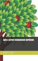Agile & Scrum Fundamentals Workbook