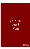 Friends And Fun: Collectible Notebook