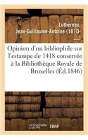 Opinion d'Un Bibliophile Sur l'Estampe de 1418 Conservée À La Bibliothèque Royale de Bruxelles