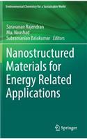 Nanostructured Materials for Energy Related Applications