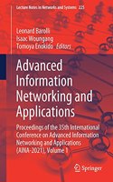 Advanced Information Networking and Applications: Proceedings of the 35th International Conference on Advanced Information Networking and Applications (AINA-2021), Volume 1(225 Lecture Notes in Networks and Systems)