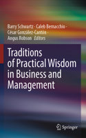 Traditions of Practical Wisdom in Business and Management