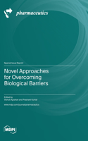 Novel Approaches for Overcoming Biological Barriers