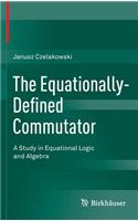 Equationally-Defined Commutator