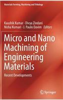 Micro and Nano Machining of Engineering Materials