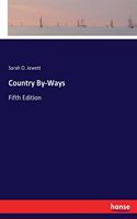 Country By-Ways: Fifth Edition