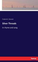 Silver Threads: In rhyme and song
