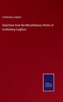 Selections from the Miscellaneous Works of Archbishop Leighton
