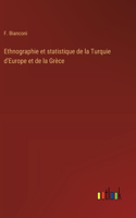 Ethnographie et statistique de la Turquie d'Europe et de la Grèce