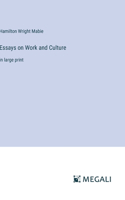 Essays on Work and Culture