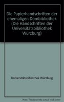 Die Handschriften Der Universitatsbibliothek Wurzburg