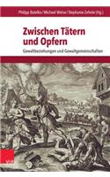 Zwischen Tatern Und Opfern