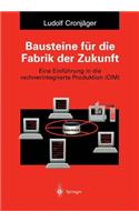 Bausteine Für Die Fabrik Der Zukunft