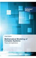 Mathematical Modeling of Complex Systems
