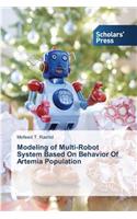 Modeling of Multi-Robot System Based On Behavior Of Artemia Population