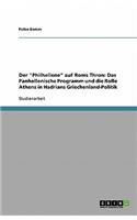 Der Philhellene auf Roms Thron: Das Panhellenische Programm und die Rolle Athens in Hadrians Griechenland-Politik(German)