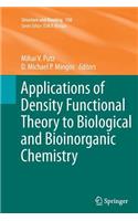 Applications of Density Functional Theory to Biological and Bioinorganic Chemistry