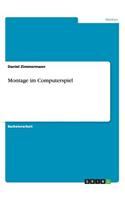 Montage im Computerspiel
