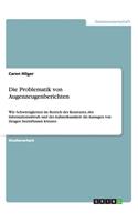 Die Problematik von Augenzeugenberichten