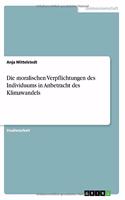 moralischen Verpflichtungen des Individuums in Anbetracht des Klimawandels