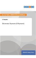 Electronic Payment (E-Payment)