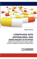 Compounds with Antimalarial and Anticancer Activities
