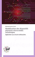 Modélisation Des Dispositifs Planaires Micro-Ondes Anisotropes